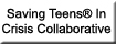 Saving Teens� In Crisis Collaborative