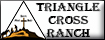 Triangle Cross Ranch